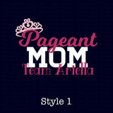 Pageant Decal | Personalized Pageant Mom | Heat Transfer Vinyl Decal