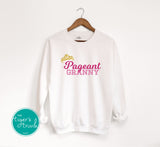 Pageant Shirt | Pageant Grandmother | Sweatshirt