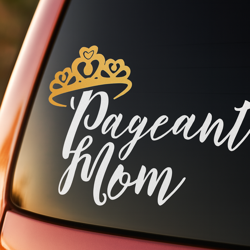 Decal with 'Pageant Mom' text and a crown on a reflective surface.