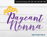 Cutting File Package | Pageant Cutting Files | Pageant Nonna | Instant Download