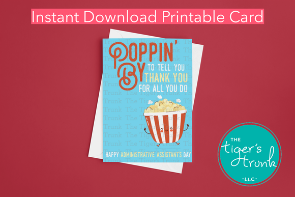 Administrative Assistant's Day Card | Poppin' By to Tell You Thank You for All You Do | Instant Download | Printable Card