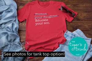Equality Shirt | Women's Rights | Women's Strike | Protect Your Daughter Educate Your Son | Red Shirt