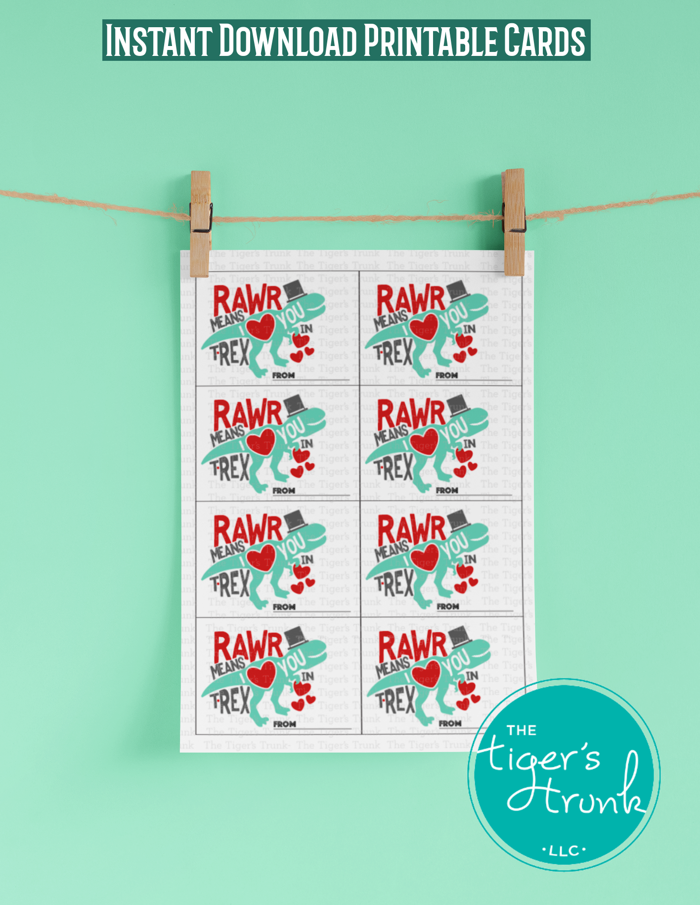 Printable Valentine’s cards featuring a T-Rex graphic and the phrase Rawr Means I Love You in T-Rex, perfect for kids.