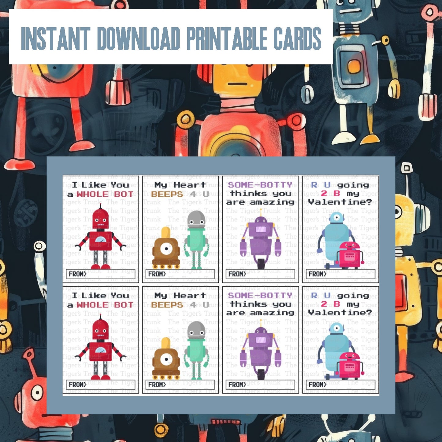 Robot-themed Valentine cards, an instant download set with four unique designs perfect for kids who love STEM and robotics.