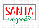 Christmas Card | Santa, We Good? | Instant Download | Printable Card
