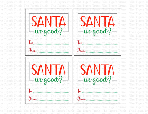 Holiday Gift Tags | Santa, We Good? | Instant Download | Printable Tags