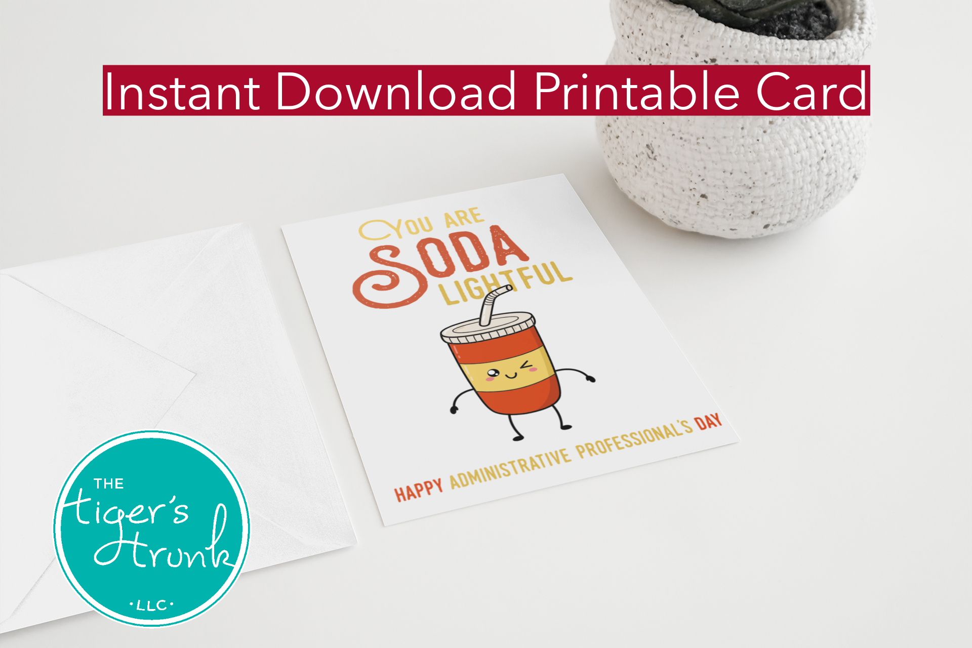 Printable Administrative Professional Appreciation card with a soda theme and a fun thank-you message, available as an instant digital download.
