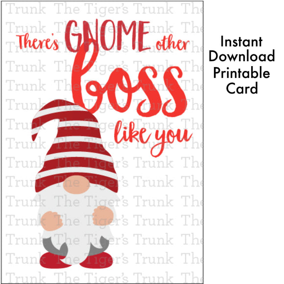 Boss' Day Card | There's Gnome Other Boss Like You | Instant Download | Printable Card