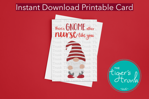 Nurse Appreciation Week Card | There's Gnome Other Nurse Like You | Instant Download | Printable Card