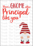 Principal Appreciation Day | There's Gnome Other Principal Like You | Instant Download