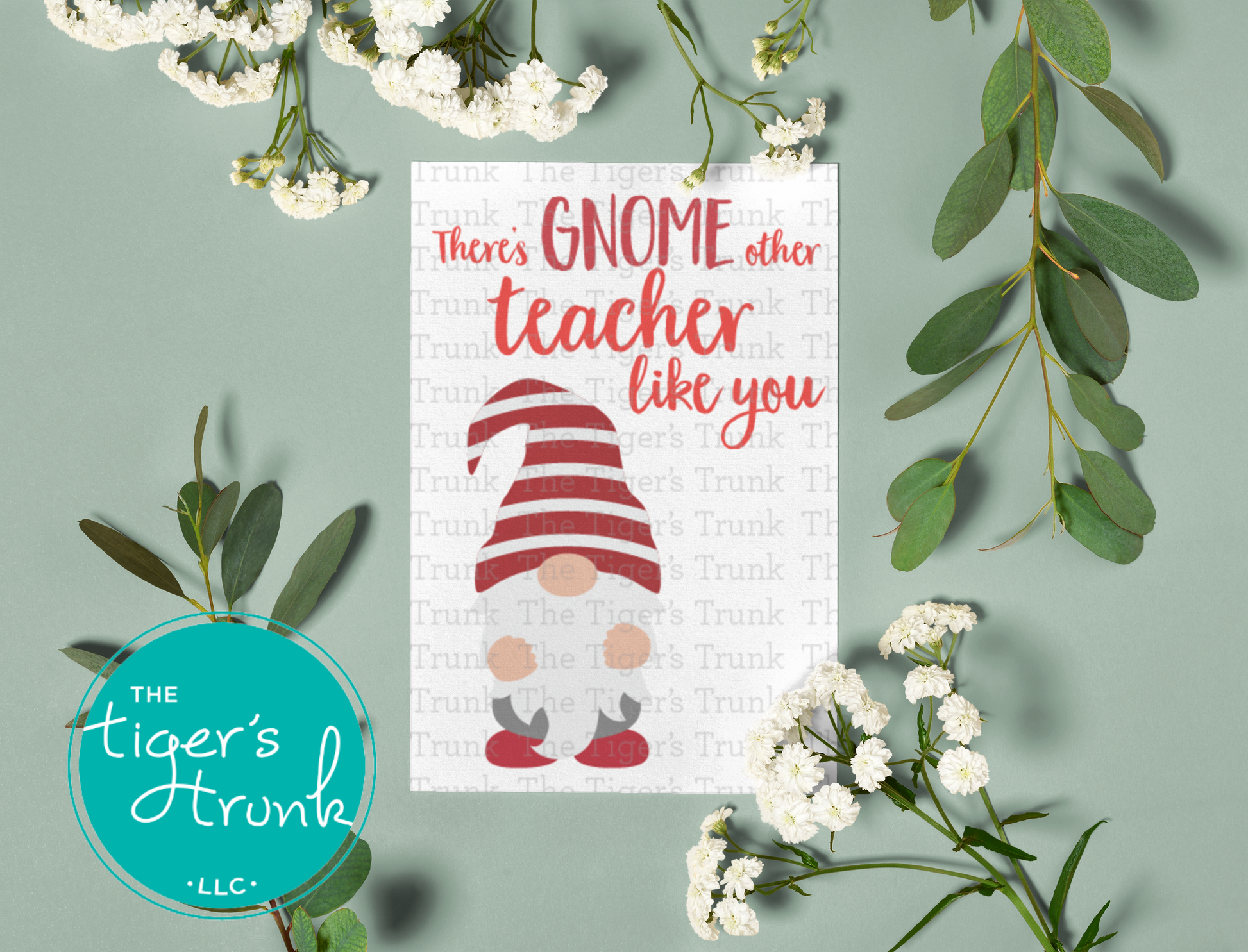 Printable teacher appreciation card with gnome design and message "There’s Gnome Other Teacher Like You," instant download