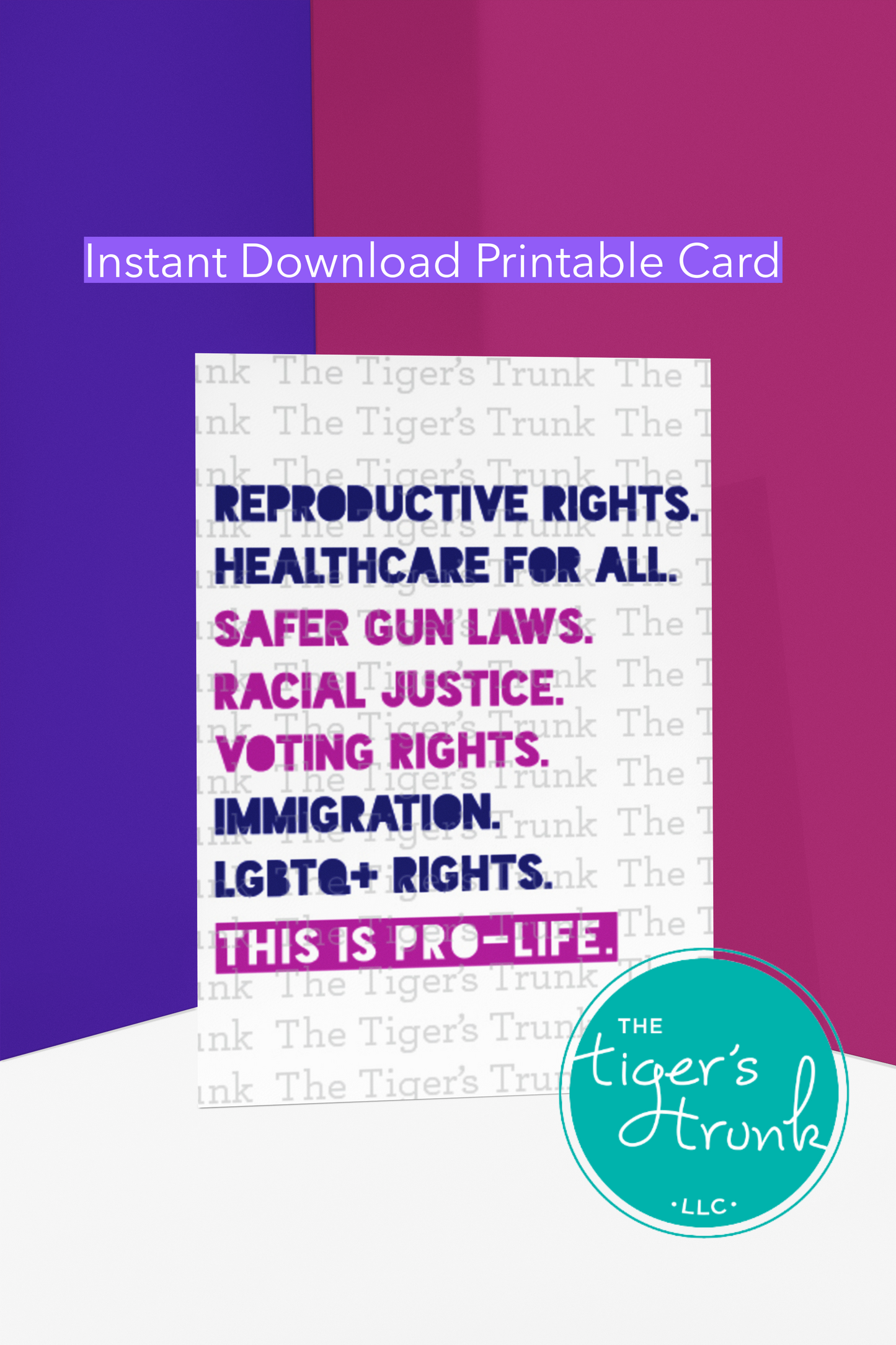 Printable social justice greeting card with This is Pro-Life statement on reproductive rights, healthcare, and equality, instant download activism message