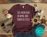 Fall Shirt | This Mom Runs on Wine and Pumpkin Spice | Short-Sleeve Shirt