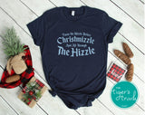 Christmas Shirt | Twas the Nizzle Before Christmizzle and All Through the Hizzle Christmas | Monochromatic Short-Sleeve Shirt