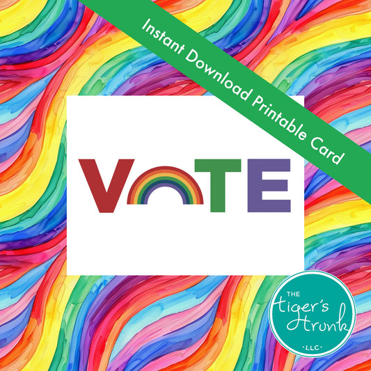 VOTE Rainbow Pride Printable Card