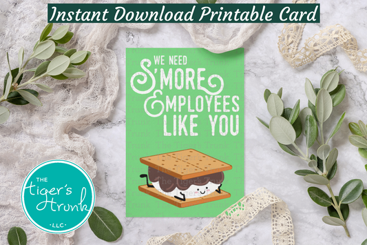 Printable employee appreciation card featuring a s’mores-themed design with We Need S’More Employees Like You! message