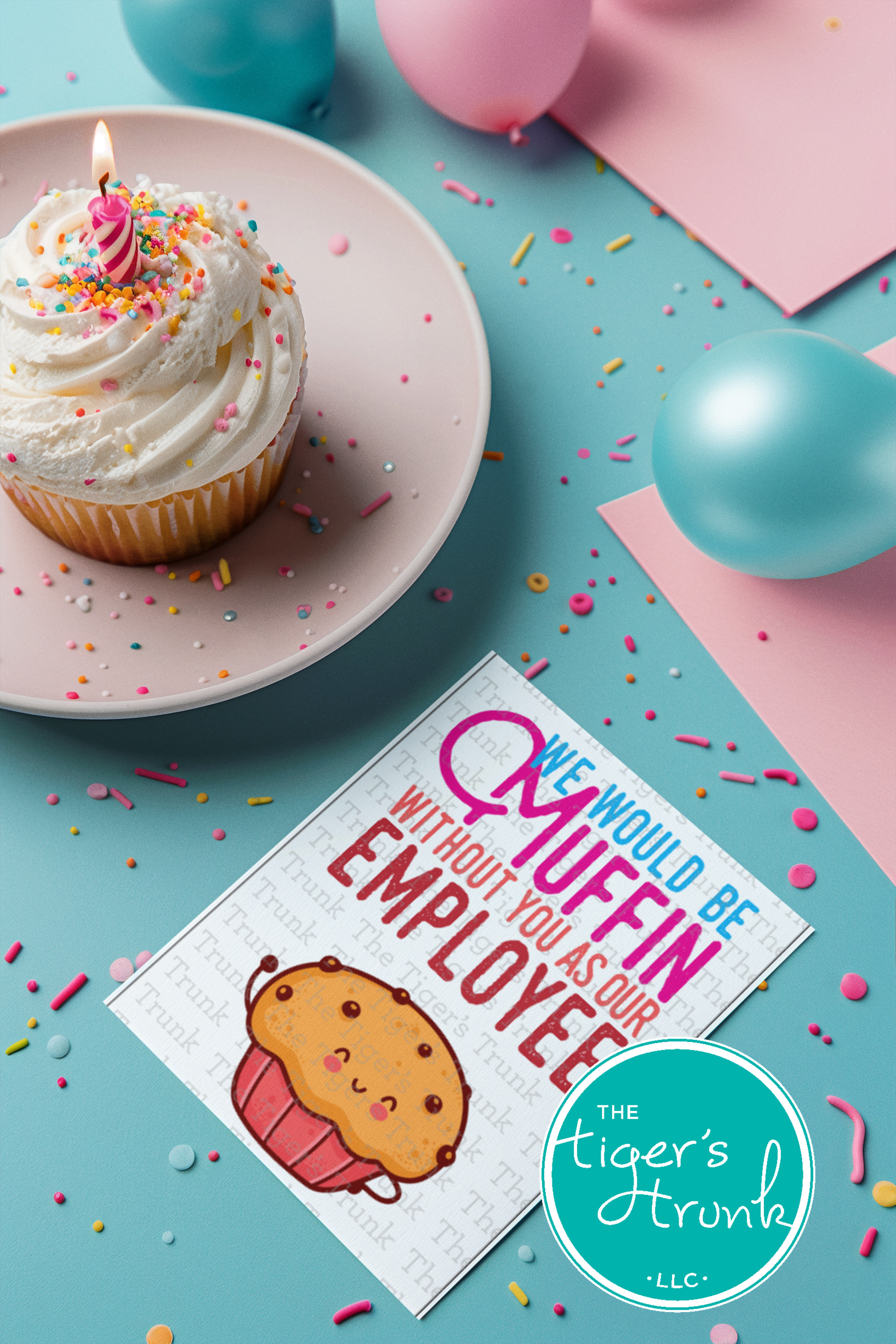 Printable employee appreciation card with a muffin-themed design and We Would Be Muffing Without You as Our Employee! message