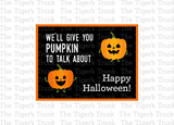 Halloween Treat Cards | We'll Give You Pumpkin To Talk About | Instant Download | Printable Cards