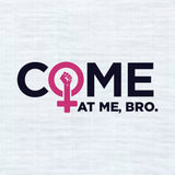 Equality Shirt | Women's Rights | Reproductive Rights | Come at Me Bro | Tank Top