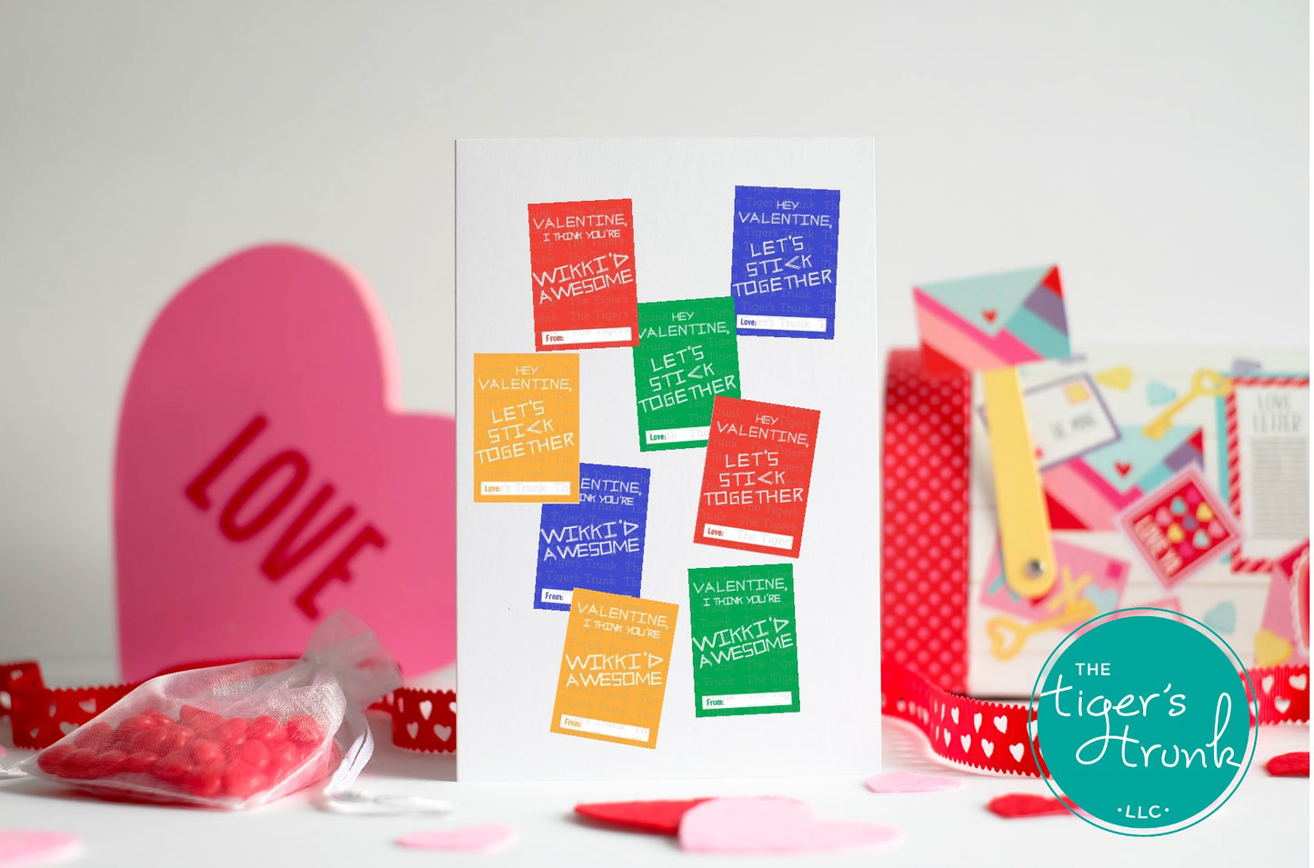 Printable Valentine cards with messages "Valentine, I Think You’re Wikki’d Awesome" and "Hey Valentine, Let’s Stick Together."