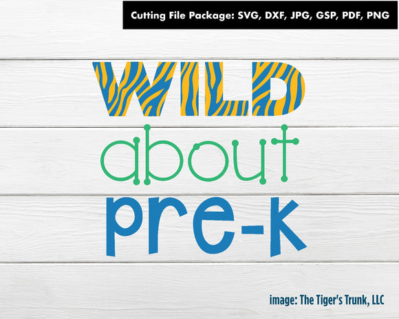 Cutting File Package | School Cutting Files | Wild About Pre-K | Instant Download