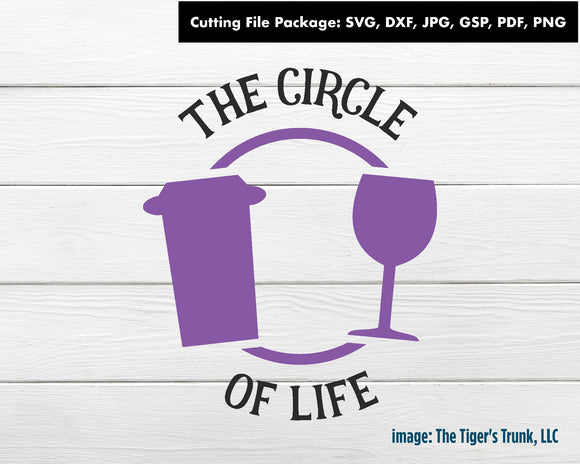 Cutting File Package | Funny Cutting Files | Coffee Cutting Files | Wine Cutting Files | The Circle of Life | Instant Download