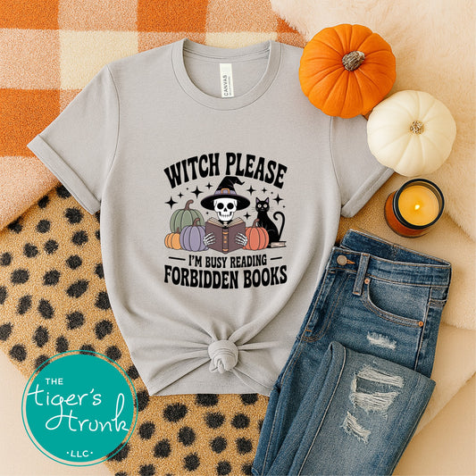 EMPLOYEES ONLY Witch Please I’m Busy Reading Forbidden Books Shirt