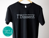 Human Rights Shirt | Political Activism Shirt | In Fear for Our Democracy I Dissent | Short-Sleeve Shirt