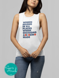 Patriotic Shirt | Independence Day | 4th of July | Women's Rights Shirt | Women Belong in All Places Where Decisions are Being Made | Short-Sleeve Shirt | Muscle Tank Top