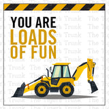 You Are Loads of Fun | Construction Theme Favor Tag
