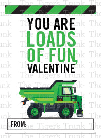 You are Loads of Fun Valentine's Day Construction Themed Card