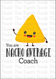 Coach Thank You Card | You Are Nacho Average Coach | Instant Download | Printable Card