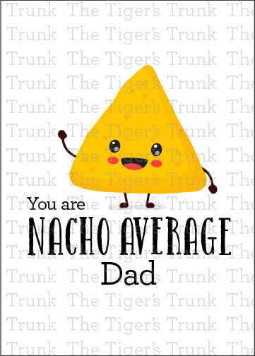 Printable Father's Day Card Nacho Average Dad Instant 