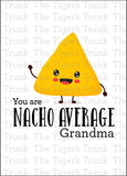 Grandparent's Day Card | You Are Nacho Average Grandma | Instant Download | Printable Card