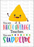 Teacher Appreciation Week Card | You Are Nacho Average Teacher | Instant Download | Printable Card
