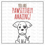You are Pawsitively Amazing Puppy Dog Party Bag Tag