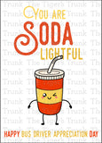 Bus Driver Appreciation Day | You are Soda Lightful | Instant Download | Printable Card