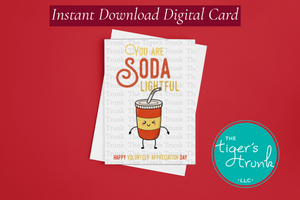 Volunteer Appreciation Week Card | You are Soda Lightful | Instant Download | Printable Card