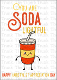 Hair Stylist Appreciation Day | You are Soda Lightful | Instant Download | Printable Card