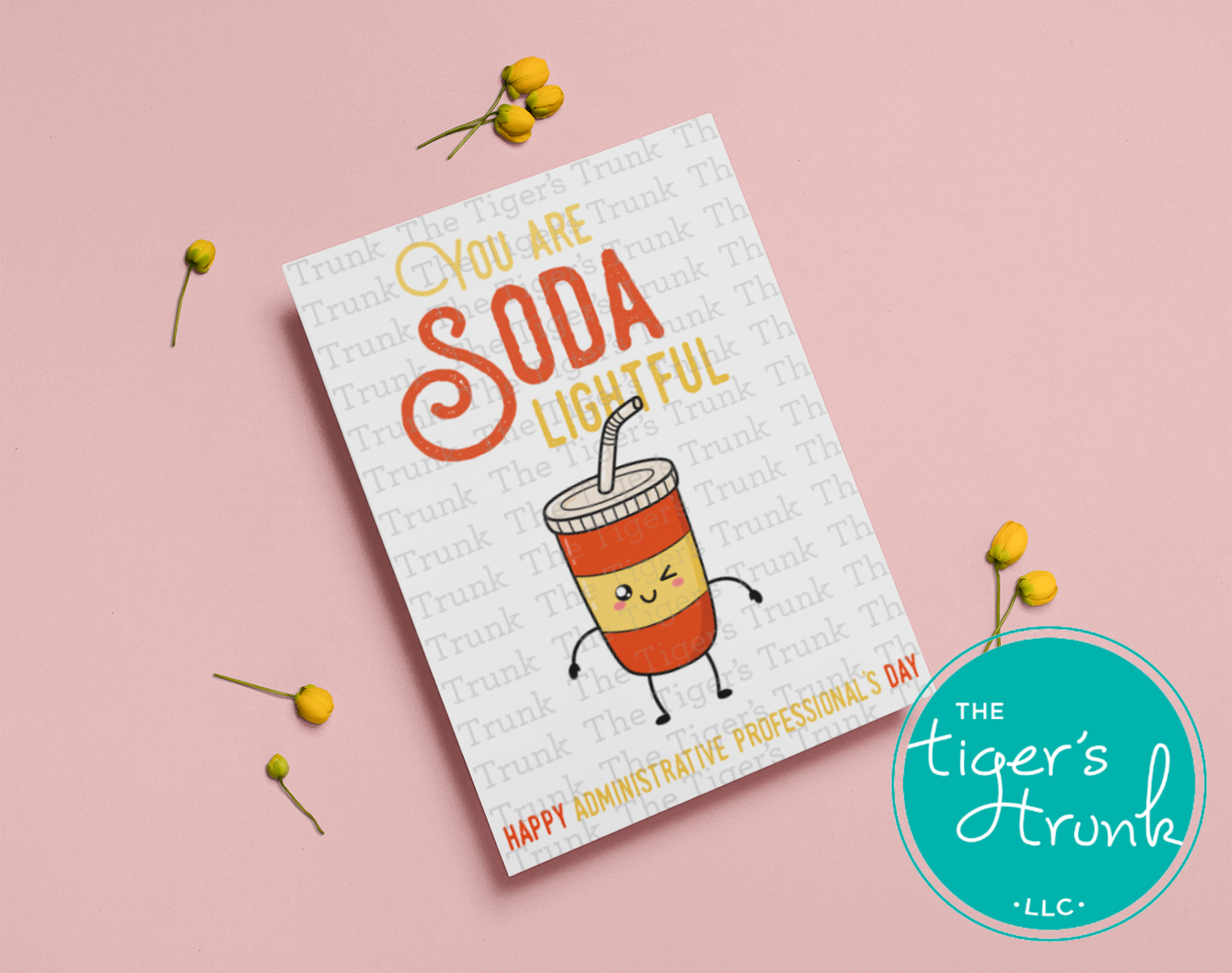 Printable Administrative Professional Appreciation card with a soda theme and a fun thank-you message, available as an instant digital download.