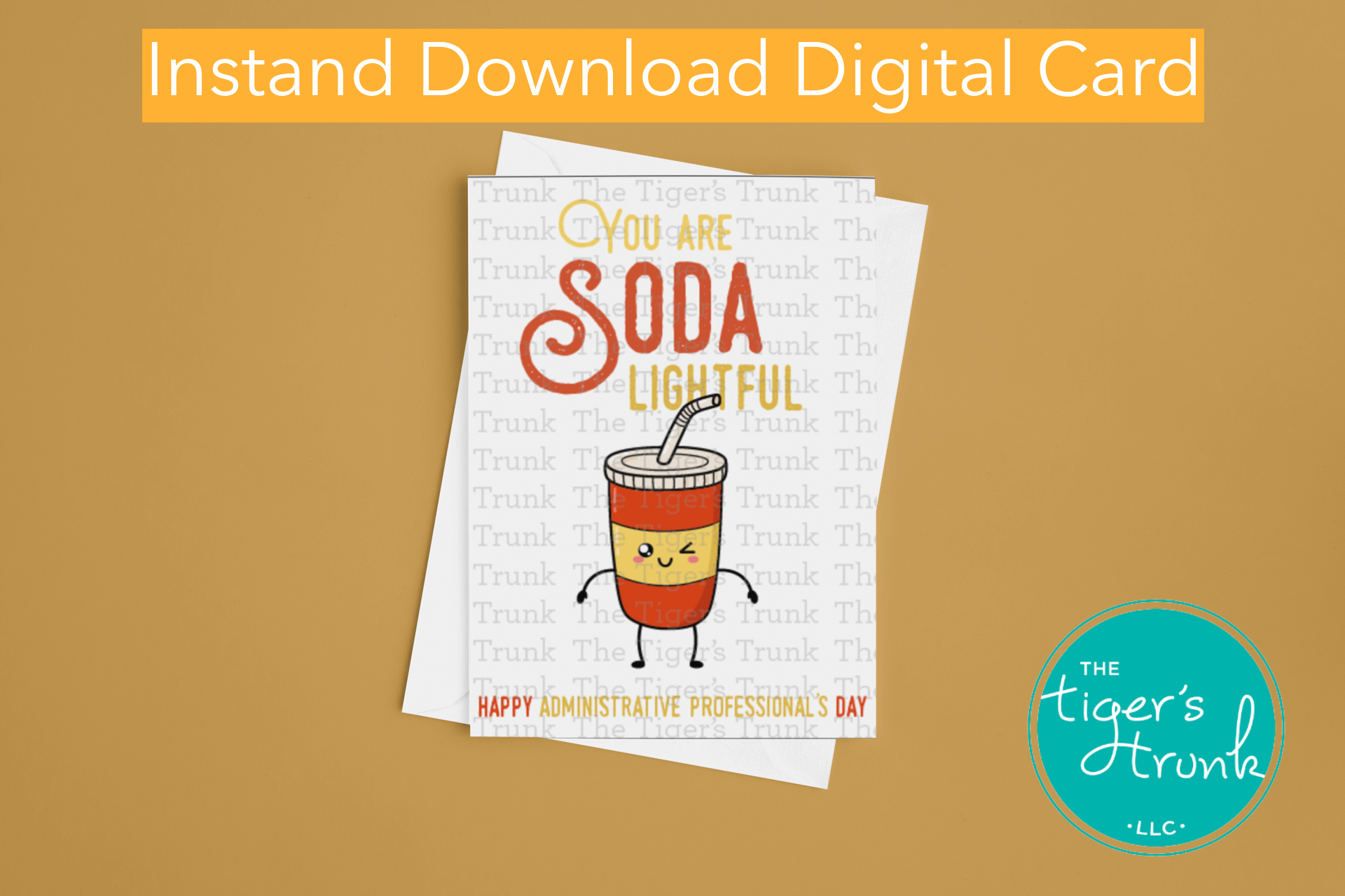 Printable Administrative Professional Appreciation card with a soda theme and a fun thank-you message, available as an instant digital download.