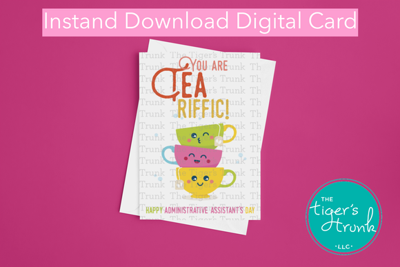 Administrative Assistant's Day Card | You are Tea Riffic | Instant Download | Printable Card