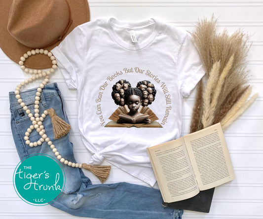 EMPLOYEES ONLY You Can Ban Our Books But Our Stories Will Still Remain Shirt