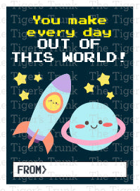 You Make Every Day Out of This World printable Valentine card.