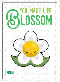 You Make Life Blossom printable Valentine card