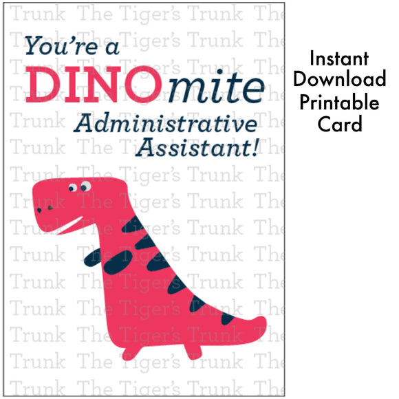 Administrative Assistant's Day Card | You're a DINOmite Administrative Assistant | Instant Download | Printable Card