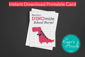 Nurse Appreciation Week Card | You're a DINOmite School Nurse | Instant Download | Printable Card