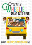 Bus Driver Appreciation Day | You're a Wheelie Good Bus Driver | Instant Download | Printable Card