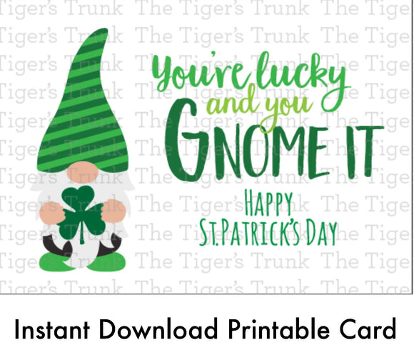 St. Patrick's Day Card | You're Lucky and You Gnome It | Instant Download | Printable Card