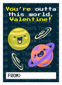 You're Outta This World, Valentine! printable Valentine card.